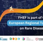 FHEF is part of the European Regional Task Force on Rare Diseases