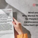 Mind and Heart: Why Mental Health Matters for People Living with Cardiovascular Risk and Inherited Lipid Disorders